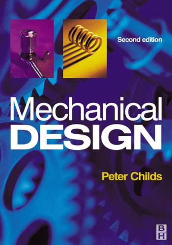 كتاب  Mechanical Design Second Edition - Peter R. N. Childs P_702ufpem3